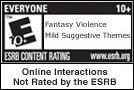 ESRB Rating: Everyone-10+
